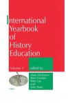 International Yearbook of History Education: 1 (Woburn Education Series) - A. Dickinson, P. Gordon, P. Lee, J. Slater