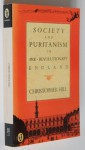 Society and Puritanism in Pre-Revolutionary England - Christopher Hill