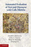 Automated Evaluation of Text and Discourse with Coh-Metrix - Danielle S. McNamara, Arthur C. Graesser, Philip M. McCarthy, Zhiqiang Cai