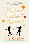 A Year Without Autumn - Liz Kessler