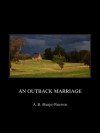 An Outback Marriage - A.B. Paterson