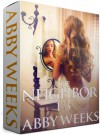 The Neighbor 1-3 [Box Set] - Abby Weeks