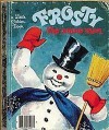 Frosty The Snow man (a little Golden book) - Corinne Malvern