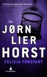 Felicia forsvant (William Wisting #2) - Jørn Lier Horst