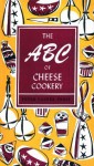 The ABC of Cheese Cookery (Peter Pauper Press Vintage Editions) - Peter Pauper Press, Ruth McCrea