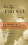 Krig utan slut - Dexter Filkins