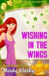 Wishing in the Wings - Mindy Klasky