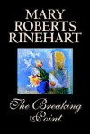 The Breaking Point - Mary Roberts Rinehart