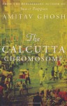 The Calcutta Chromosome - Amitav Ghosh