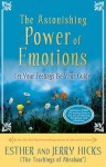 The Astonishing Power of Emotions - Jerry Hicks