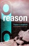 Reason - Taylor Longford