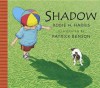 Shadow! - Robie H. Harris