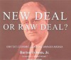 New Deal or Raw Deal?: How FDR's Economic Legacy Has Damaged America - Burton W. Folsom Jr., Alan Sklar, Burton W. Folsom Jr.