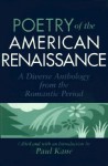 Poetry Of The American Renaissance: A Diverse Anthology From The Romantic Period - Paul Kane