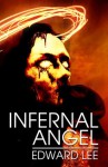 Infernal Angel - Edward Lee