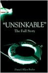 Unsinkable: The Full Story of the RMS Titanic - Daniel Allen Butler