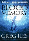 Blood Memory - Greg Iles