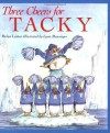 Three Cheers for Tacky (Tacky the Penguin) - Scott Foresman