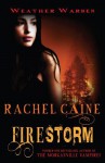 Firestorm. Rachel Caine - Rachel Caine