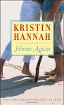 Home Again - Kristin Hannah