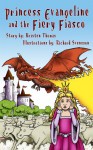 Princess Evangeline and the Fiery Fiasco (The Van Chronicles) - Kristen Thomas, Richard Svensson