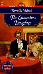 The Gamester's Daughter - Dorothy Mack