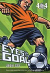 Eyes on the Goal - John Coy