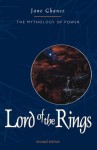 Lord of the Rings: The Mythology of Power - Jane Chance