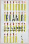 Plan B - Jonathan Tropper