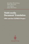 Multi-Media Document Translation: Oda and the Expres Project - Jonathan Rosenberg, Mark Sherman, Ann Marks