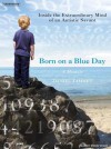 Born on a Blue Day: Inside the Extraordinary Mind of an Autistic Savant - Daniel Tammet, Simon Vance