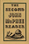 The Second John McPhee Reader - John McPhee, David Remnick, Patricia Strachan