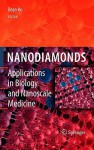 Nanodiamonds: Applications in Biology and Nanoscale Medicine - Dean Ho