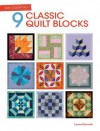 Quilt Essentials - 9 Classic Quilt Blocks - Lynne Edwards