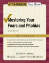 Mastering Your Fears and Phobias: Workbook - Martin M. Antony, David H. Barlow, Michelle G. Craske