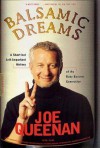 Balsamic Dreams: A Short But Self-Important History of the Baby Boomer Generation - Joe Queenan