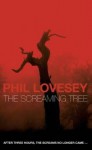 The Screaming Tree - Phil Lovesey