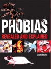 Phobias: Revealed and Explained - Richard Waters