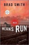 Red Means Run - Brad Smith