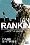 Dark Entries - Ian Rankin, Werther Dell'Edera