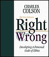 The Line Between Right and Wrong: Developing a Personal Code of Ethics - Charles Colson
