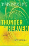 Thunder of Heaven (Martyr's Song, Book 3) - Ted Dekker