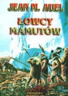 Łowcy Mamutów - Jean M. Auel