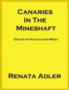 Canaries in the Mineshaft - Renata Adler