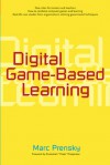 Digital Game-Based Learning - Marc Prensky