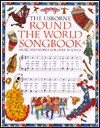 The Usborne Round the World Songbook - Katie Elliot, Kathy Ward, Sylvestre Balazard