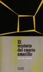 El misterio del cuarto amarillo - Gaston Leroux, Andrés Bello de España