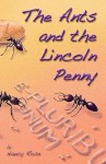 The Ants and the Lincoln Penny - Nancy Rose