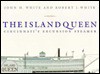 The Island Queen: Cincinnati's Excursion Steamer - John H. White Jr., Robert J. White