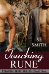 Touching Rune: Heaven Sent Book 2 - S.E. Smith